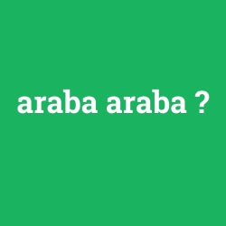 araba araba