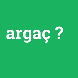 argaç