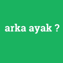 arka ayak