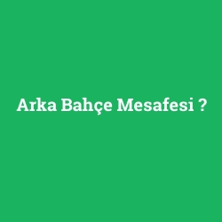 Arka Bahçe Mesafesi