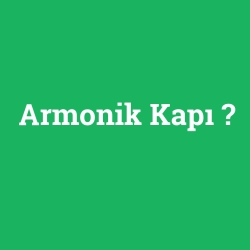 Armonik Kapı