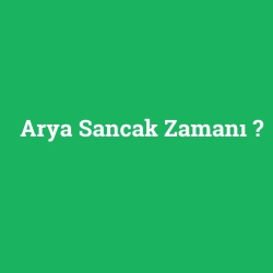 Arya Sancak Zamanı foto galeri