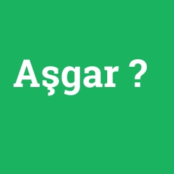 Aşgar foto galeri