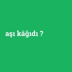aşı kâğıdı