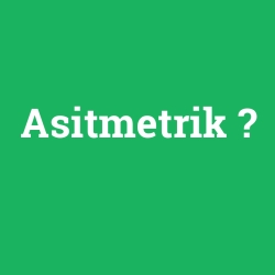 Asitmetrik