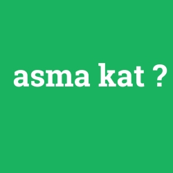 asma kat