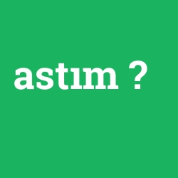 astım