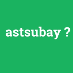 astsubay