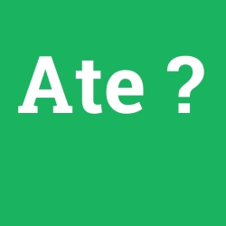Ate