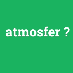 atmosfer foto galeri