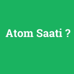 Atom Saati