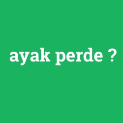 ayak perde