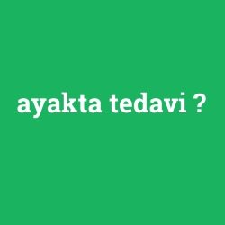 ayakta tedavi