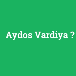 Aydos Vardiya