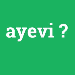 ayevi