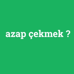 azap çekmek foto galeri