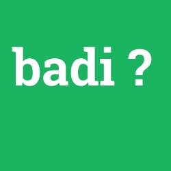 badi