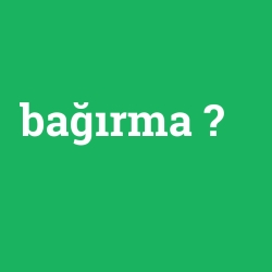 bağırma