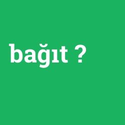 bağıt