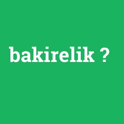 bakirelik