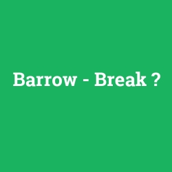 Barrow - Break foto galeri