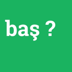 baş
