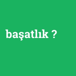 başatlık