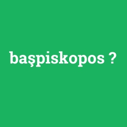 başpiskopos