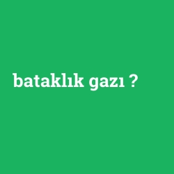 bataklık gazı foto galeri