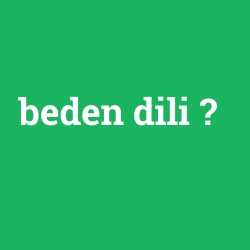 beden dili
