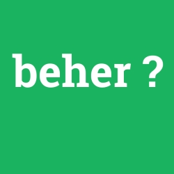 beher