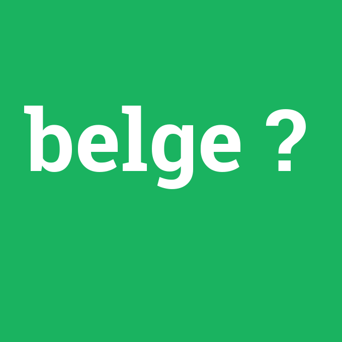belge, belge nedir ,belge ne demek