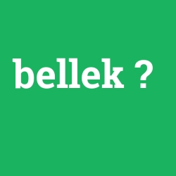bellek foto galeri