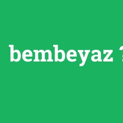 bembeyaz foto galeri