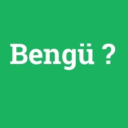Bengü