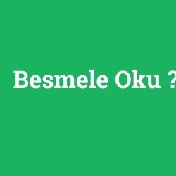 Besmele Oku