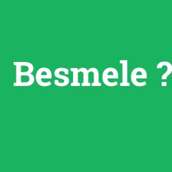 Besmele foto galeri