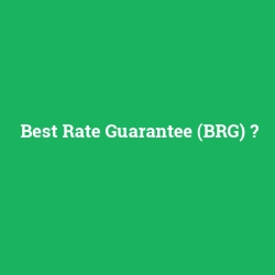 Best Rate Guarantee (BRG)