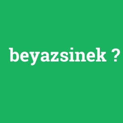 beyazsinek foto galeri