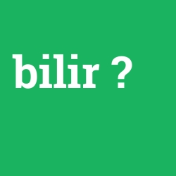 bilir