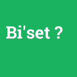 Bi'set foto galeri