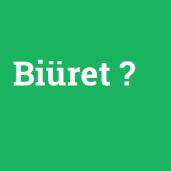 Biüret foto galeri