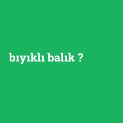 bıyıklı balık