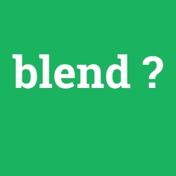 Blend