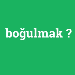 boğulmak