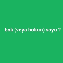 bok (veya bokun) soyu