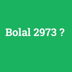 Bolal 2973