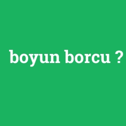 boyun borcu