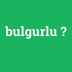 bulgurlu