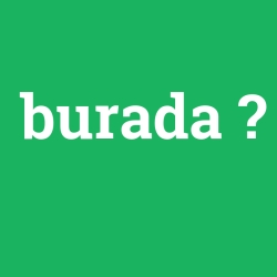 burada